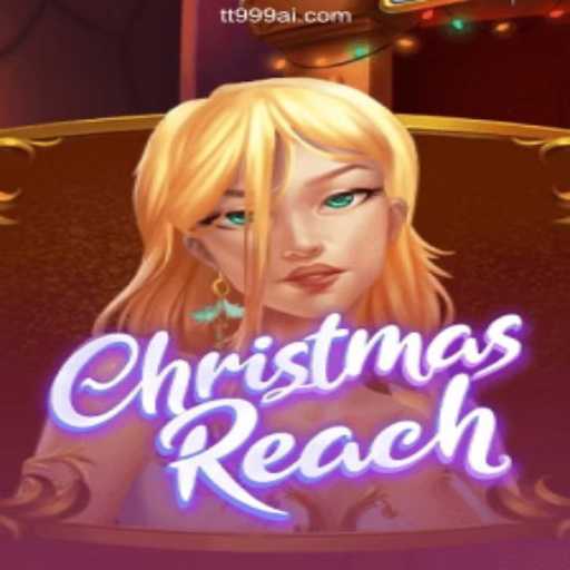 Exploring the Exciting World of ChristmasReach