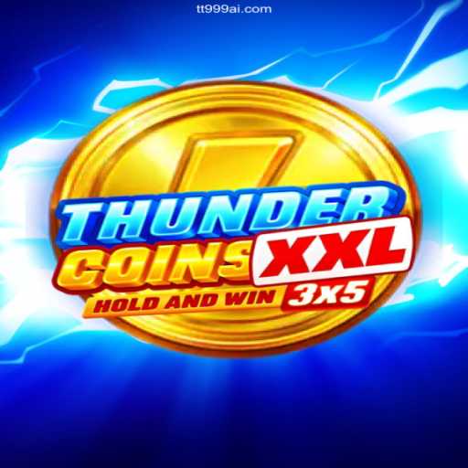 Explore ThunderCoinsXxl: The Ultimate Gaming Adventure